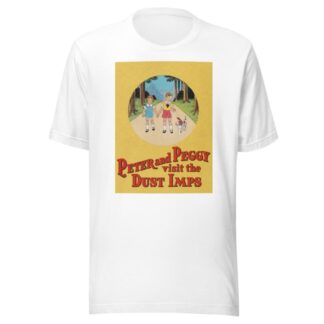 Peter and Peggy Visit the Dust Imps Pl.01 by Dow Chemical Company T-Shirt