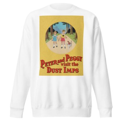 Peter and Peggy Visit the Dust Imps Pl.01 by Dow Chemical Company Sweatshirt