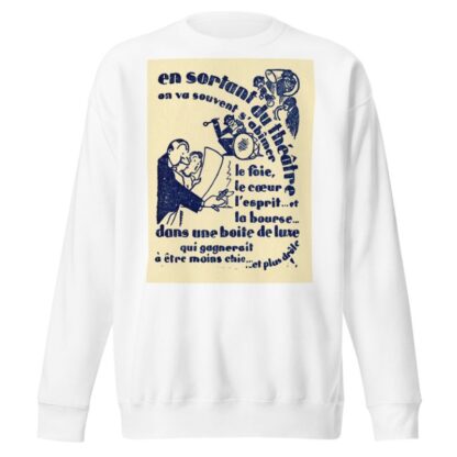 En sortant du théâtre by Anonymous Sweatshirt