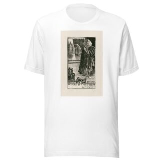 Coriolanus; Where is this fellow Act IV Scene V by Byam Shaw T-Shirt