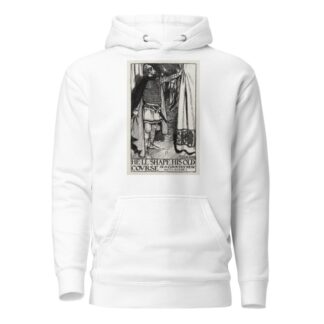 King Lear; He’ll shape his old course in a country new Act I Scene I by Byam Shaw Hoodie