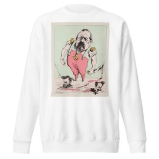 Nos grrrands généraux. Le brave général Vinoy by Faustin Betbeder Sweatshirt
