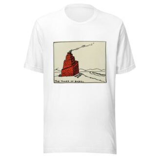 The tower of Babel by Hendrik Willem Van Loon T-Shirt