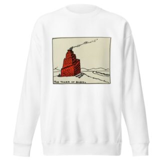 The tower of Babel by Hendrik Willem Van Loon Sweatshirt