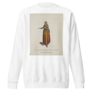 An ancient habit of a married woman of Friesland. Parûre ancienne d’une mariée de Frise. by Charles Grignion Sweatshirt