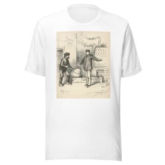 A tariff to protect those mills operations would put the duty upon the Canadians not on the cotton cloth by Thomas Nast T-Shirt