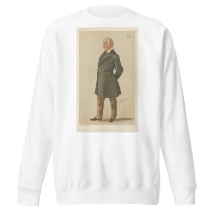 Politicians – ‘South Warwickshire’. Sir John Earley Earley-Wilmont. May 9, 1885 by Leslie Matthew Ward Sweatshirt