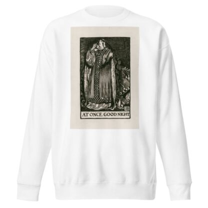 Macbeth; At once good night Act III Scene IV by Byam Shaw Sweatshirt