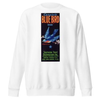 Caruso’s Blue Bird Brand Fruit Label by Anonymous Sweatshirt