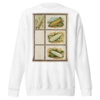 Pop Corn, Sweet Corn by Genesee Valley Lithograph Co. Sweatshirt