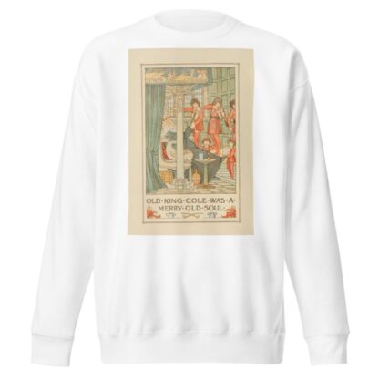 Old King Cole was a merry old soul by Francis Donkin Bedford Sweatshirt
