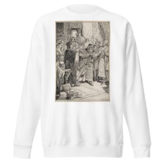 Merchant of Venice. Tarry a little, Jew, said Portia, this bond here gives you no drop of blood by Louis Rhead Sweatshirt