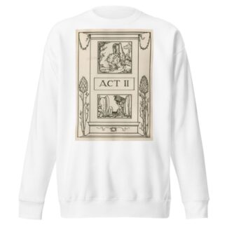 Title page to act 2 of The tempest by Robert Anning Bell Sweatshirt