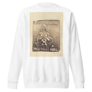 Saint Agathe by Pierre Roche Sweatshirt