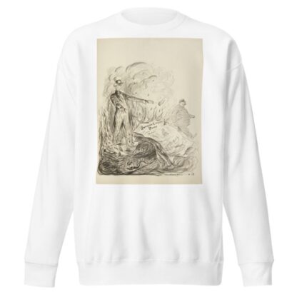 Seize them and burn then Sam. You’ll find something by William Henry Walker Sweatshirt