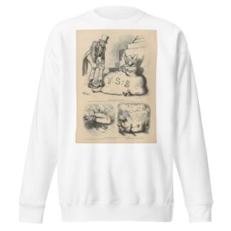 By inflation you will burst — let well enough alone, and don’t make it worse by Thomas Nast Sweatshirt