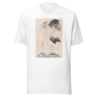Expansible house, Plans, elevations, and perspectives by Victor Alfred Lundy T-Shirt