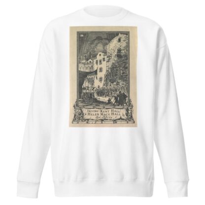 Irving Kent Hall and Mary Kent Hall, Ex Libris inscribed by Frederick Garrison Hall Sweatshirt