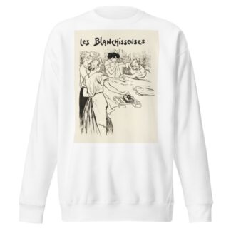 Les Blanchisseuses by Théophile Alexandre Steinlen Sweatshirt