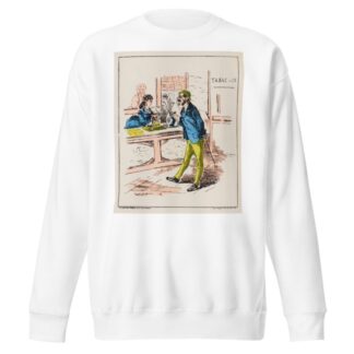 Nos impôts par H. Demare N°18 Moi je m’en fiche si on augmente le tabac je ne fume plus. je me mets à priser by Henri Demare Sweatshirt