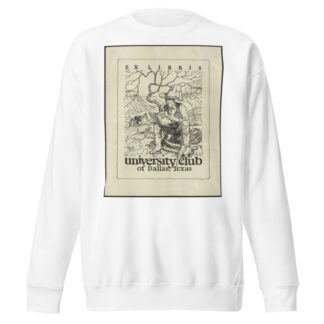 University club of Dallas, Texas by Anonymous Sweatshirt