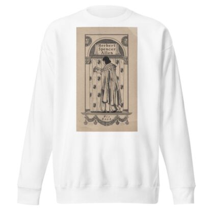 Herbert Spencer Allen, His Book inscribed by Frederick Garrison Hall Sweatshirt