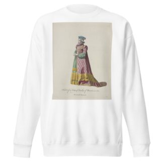 Habit of a lady of quality of Bavaria in 1581. Demoiselle Bavaroise. by Charles Grignion Sweatshirt