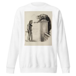 And if you do it again, I shall order a police-man to slap you on the wrist by William Henry Walker Sweatshirt