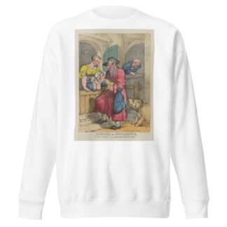 Humours of Houndsditch, or Mrs. Shevi in a longing condition by Thomas Rowlandson Sweatshirt