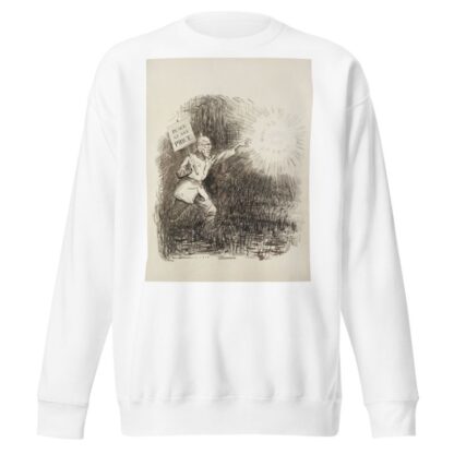 He’ll never catch it in those togs by William Henry Walker Sweatshirt