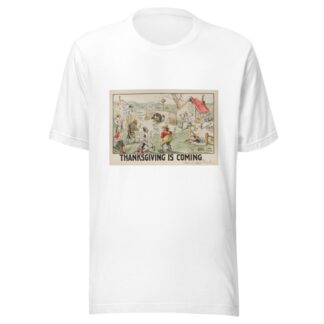 Thanksgiving is Coming by Carey Cartoon Service T-Shirt