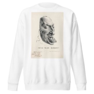 Oh Le vilain masque by Charles Philipon Sweatshirt