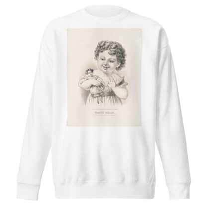 Pretty dolly by Currier & Ives. Sweatshirt