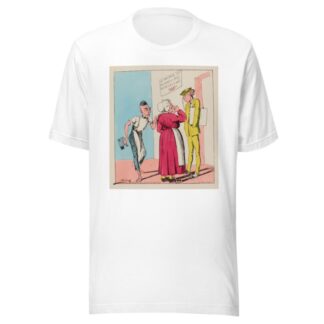 Je croyais vous avoir déjà dit, Clorinde, que je n’aimais pas à vous voir causer aussi longtemps, avec les jeunes gens by Moloch (Alphonse Hector Colomb) T-Shirt