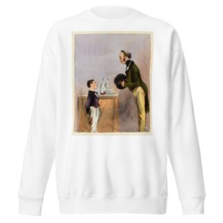 C’est vous qu’êtes le grand sec qui vient toujours pour diner. Monsieur, Papa n’y est pas by Paul Gavarni Sweatshirt