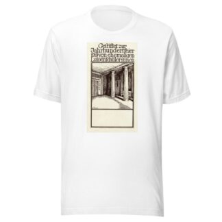 Gestiftet zur Jahrhundertfeier 1919 von ehemaligen Luisenschülerinnen by M. Rusche T-Shirt