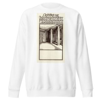 Gestiftet zur Jahrhundertfeier 1919 von ehemaligen Luisenschülerinnen by M. Rusche Sweatshirt