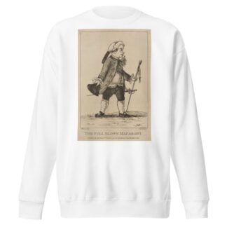 The full blown Macaroni. by Henry William Bunbury Sweatshirt