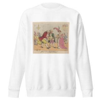 Hackney assembly. The Graces, the Graces, remember the Graces by Thomas Rowlandson Sweatshirt