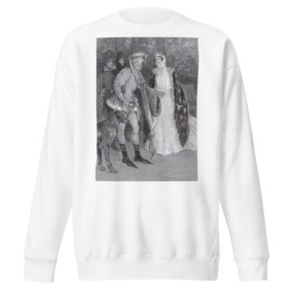 King Richard II, Mr. Tree as Richard and Lily Brayton as the queen, the opening scene at his Majesty’s Theatre by Percy Frederick Seaton Spence Sweatshirt