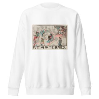 Putting on the Brakes by Carey Cartoon Service Sweatshirt