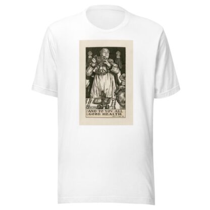 King Henry VIII; And to you all good health Act I Scene IV by Byam Shaw T-Shirt