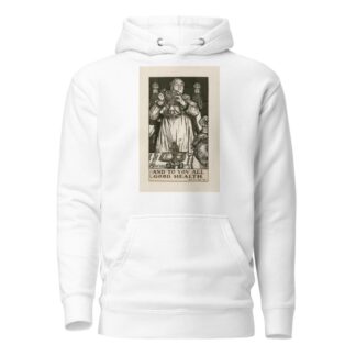King Henry VIII; And to you all good health Act I Scene IV by Byam Shaw Hoodie