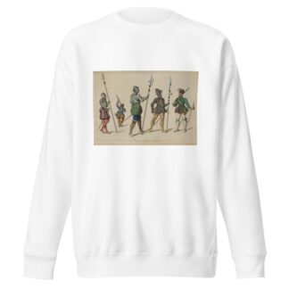 Troupes Francaises, et Espagnoles. 2me moitré du XVIe s[iècle.] 1547. 1562. 1568. 1580. by Raphaël Jacquemin Sweatshirt
