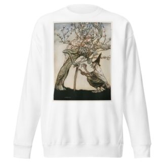 Tree of mine! O Tree of mine! Have you seen my naughty little maid by Arthur Rackham Sweatshirt