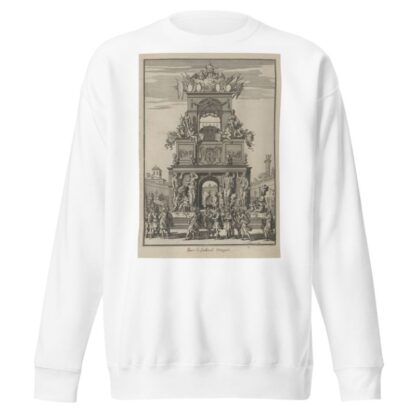 Triumphal arch erected in honor of Cardinal Mazarin after the Treaty of the Pyrenees by François Chauveau Sweatshirt