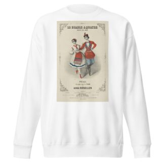 Le diable à quatre, ballet d’Ad. Adam, polka arrangée pour le piano par Henri Rosellen by Henri Emy Sweatshirt