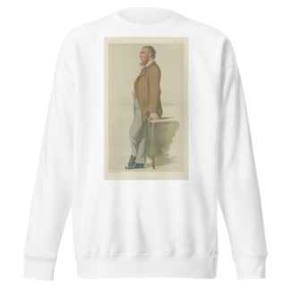 Polititians – Vanity Fair ‘Proper self-sufficiency’. Mr. Leonard Henry Courtney. September 25, 1880 by Théobald Chartran Sweatshirt