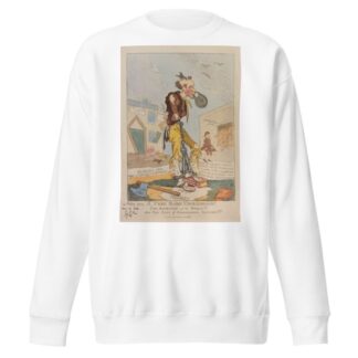 A free born Englishman! The admiration of the world!!! And the envy of surrounding nations!!!!!. by George Cruikshank Sweatshirt