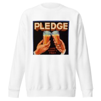 Pledge Fruit Label by Anonymous Sweatshirt